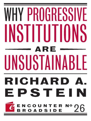 cover image of Why Progressive Institutions are Unsustainable